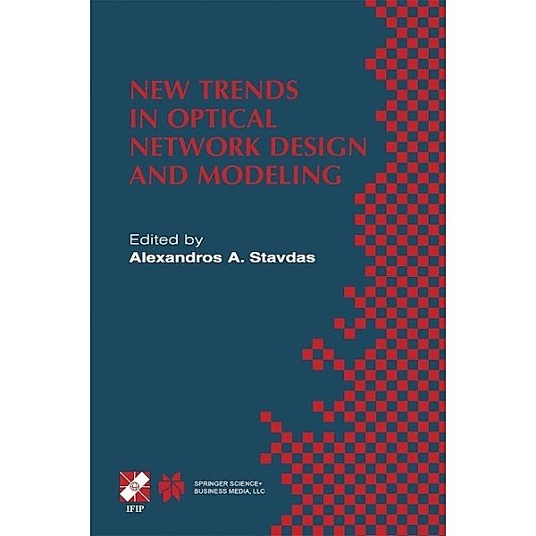 New Trends in Optical Network Design and Modeling / IFIP Advances in Information and Communication Technology Bd.62