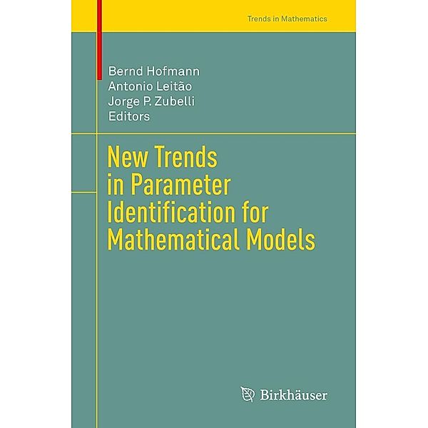 New Trends in Parameter Identification for Mathematical Models / Trends in Mathematics