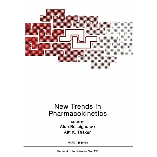 New Trends in Pharmacokinetics / NATO Science Series A: Bd.221