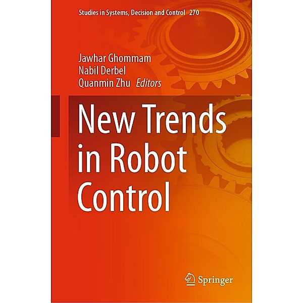 New Trends in Robot Control / Studies in Systems, Decision and Control Bd.270