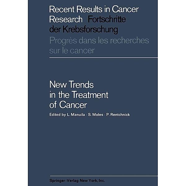 New Trends in the Treatment of Cancer / Recent Results in Cancer Research Bd.8