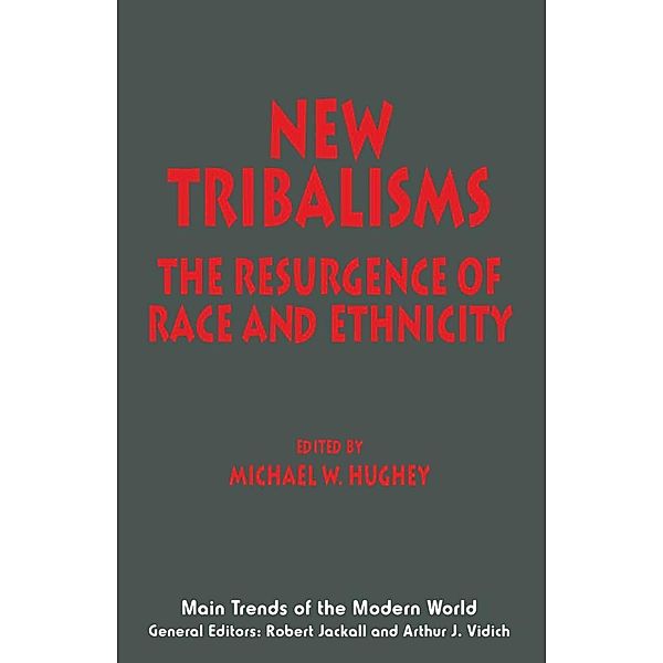 New Tribalisms / Main Trends of the Modern World