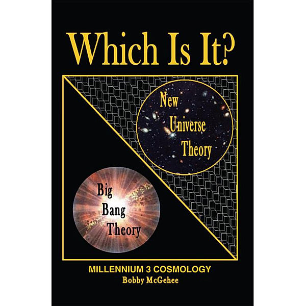 New Universe Theory with the Laws of Physics, Bobby McGehee