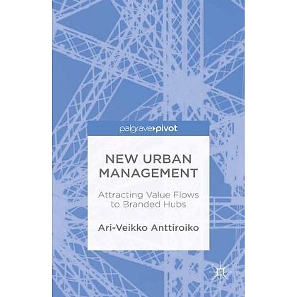 New Urban Management, Ari-Veikko Anttiroiko