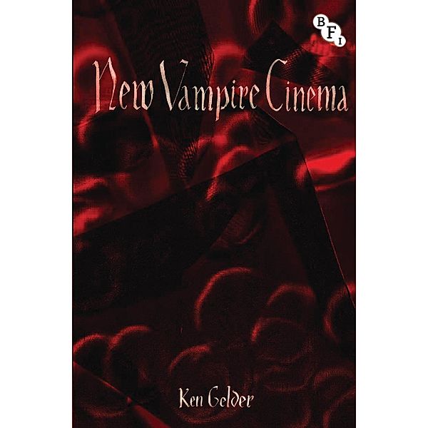 New Vampire Cinema, Ken Gelder