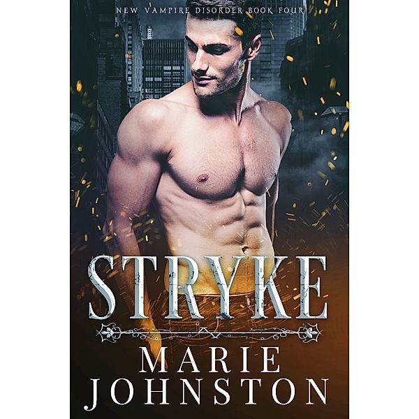 New Vampire Disorder: Stryke, Marie Johnston