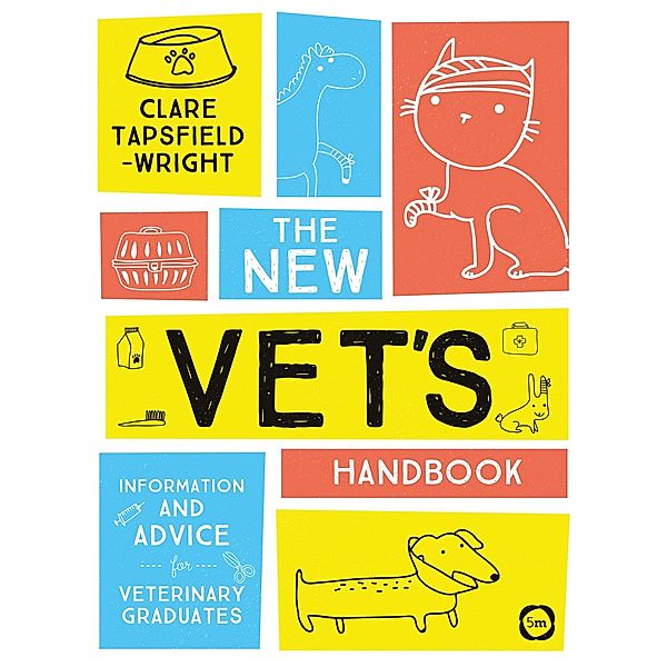 New Vet's Handbook, Clare Tapsfield-Wright