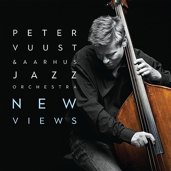 New Views, Peter Vuust & Aarhus Jazz Orchestra