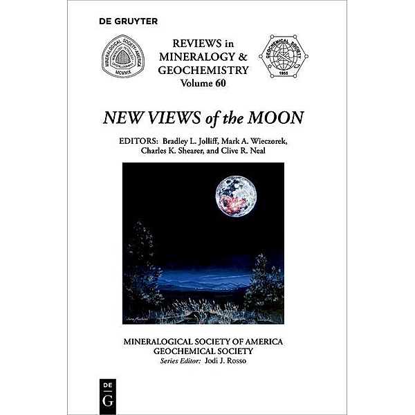 New Views of the Moon / Reviews in Mineralogy and Geochemistry Bd.60