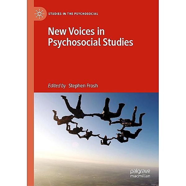 New Voices in Psychosocial Studies / Studies in the Psychosocial