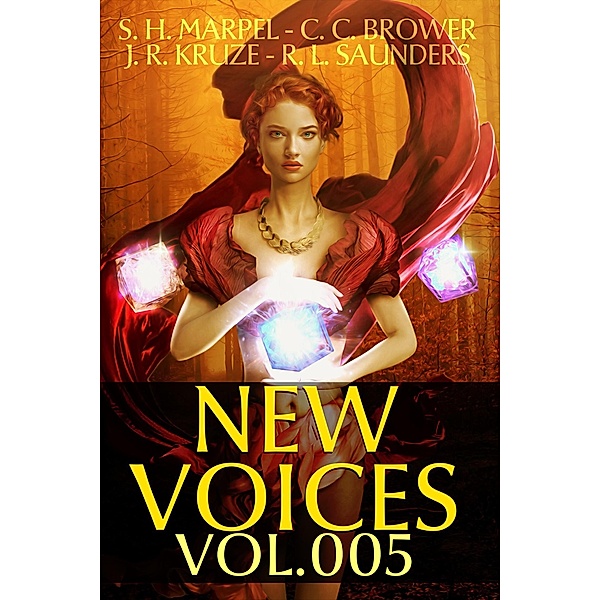 New Voices Vol. 005 (Speculative Fiction Parable Anthology) / Speculative Fiction Parable Anthology, S. H. Marpel, C. C. Brower, J. R. Kruze, R. L. Saunders