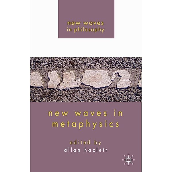 New Waves in Metaphysics / New Waves in Philosophy