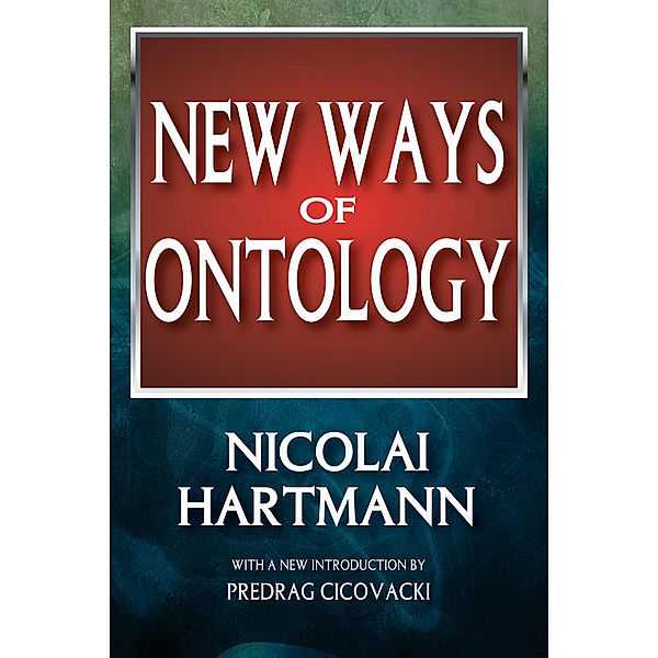 New Ways of Ontology, Nicolai Hartmann