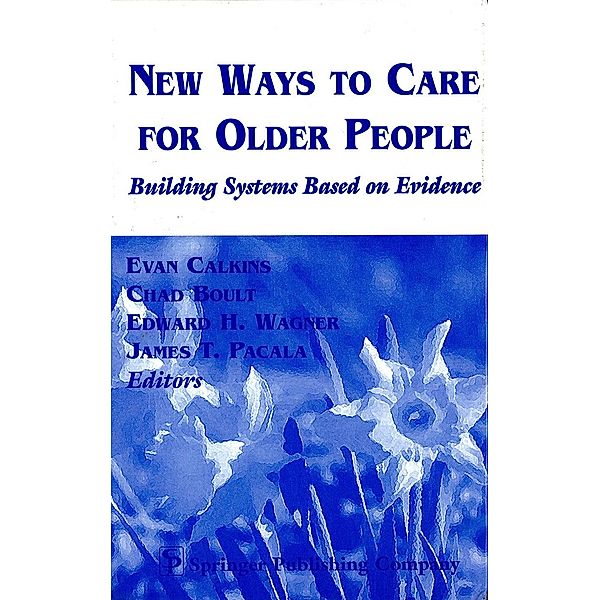 New Ways to Care for Older People