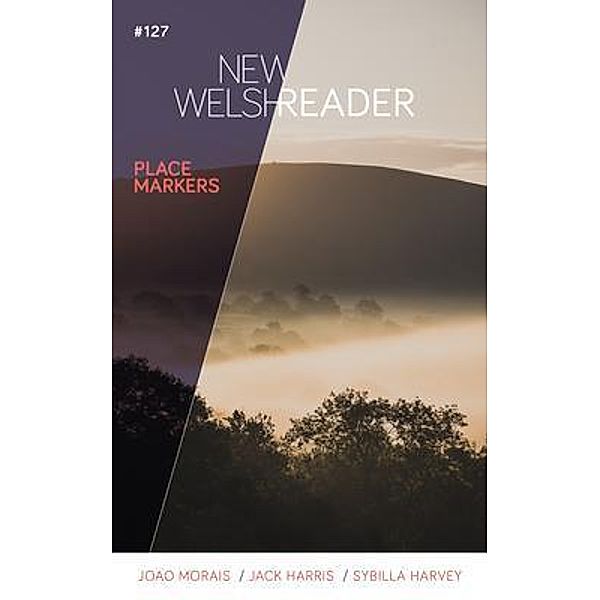 New Welsh Reader 127, Jasmine Donahaye, Joao Morais