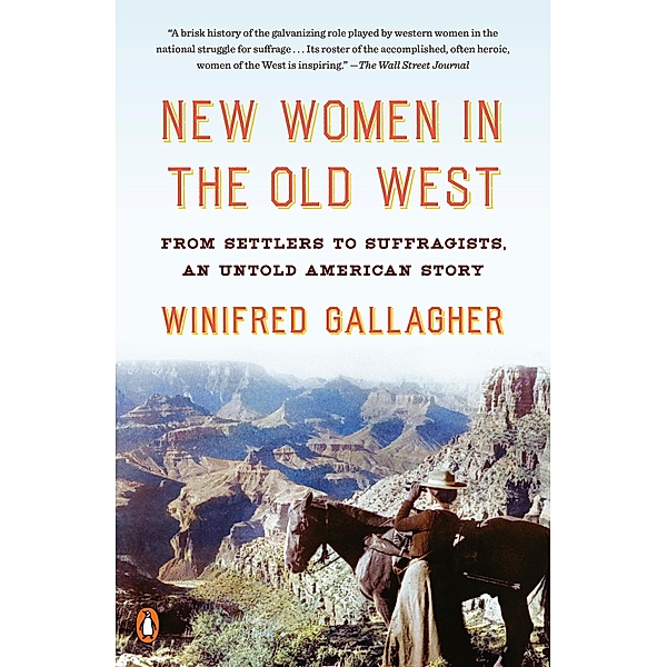 New Women in the Old West, Winifred Gallagher