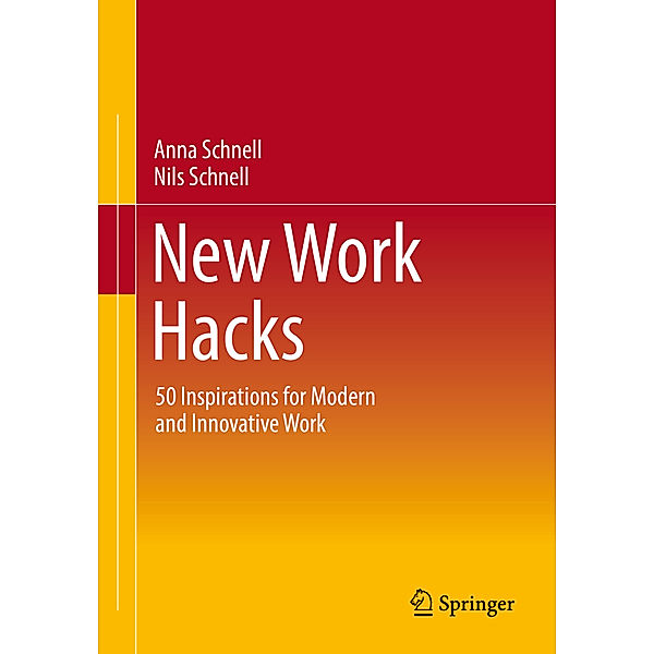 New Work Hacks, Anna Schnell, Nils Schnell