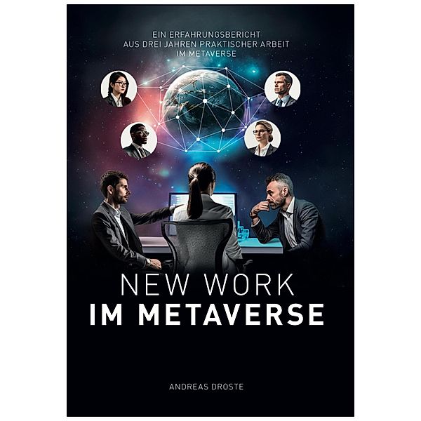 New Work Im Metaverse, Andreas Droste