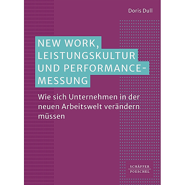New Work, Leistungskultur und Performance-Messung, Doris Dull