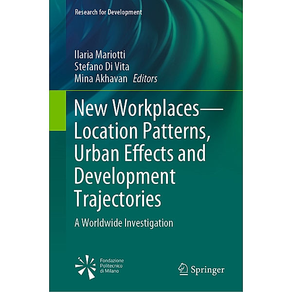New Workplaces-Location Patterns, Urban Effects and Development Trajectories