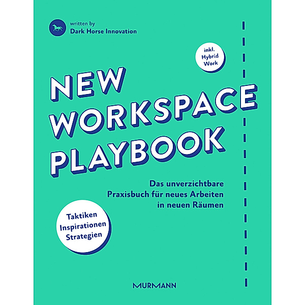 New Workspace Playbook, Pascal Gemmer, Dietmut Bartl, Dark Horse Innovation