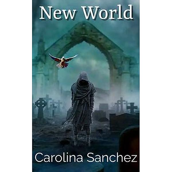 New World, Carolina Sanchez