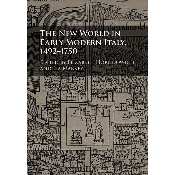 New World in Early Modern Italy, 1492-1750