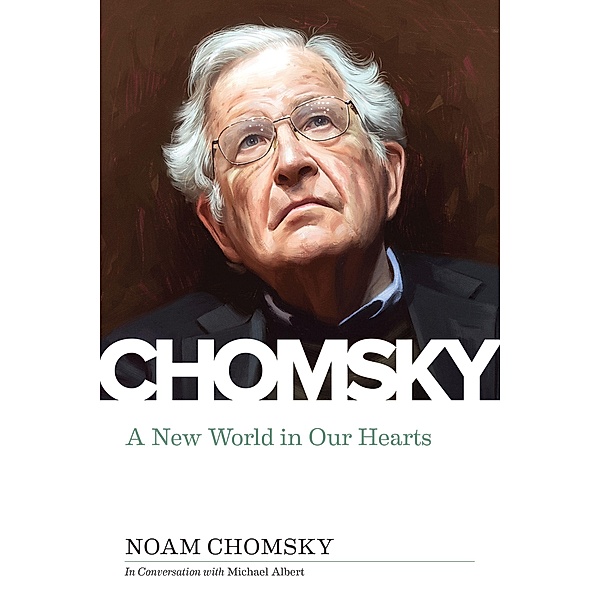 New World in Our Hearts, Noam Chomsky