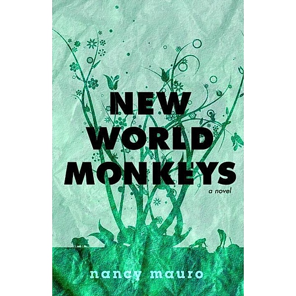 New World Monkeys, Nancy Mauro