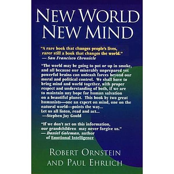 New World New Mind, ROBERT ORNSTEIN, Paul Ehrlich