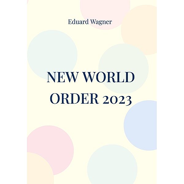 New World Order 2023, Eduard Wagner