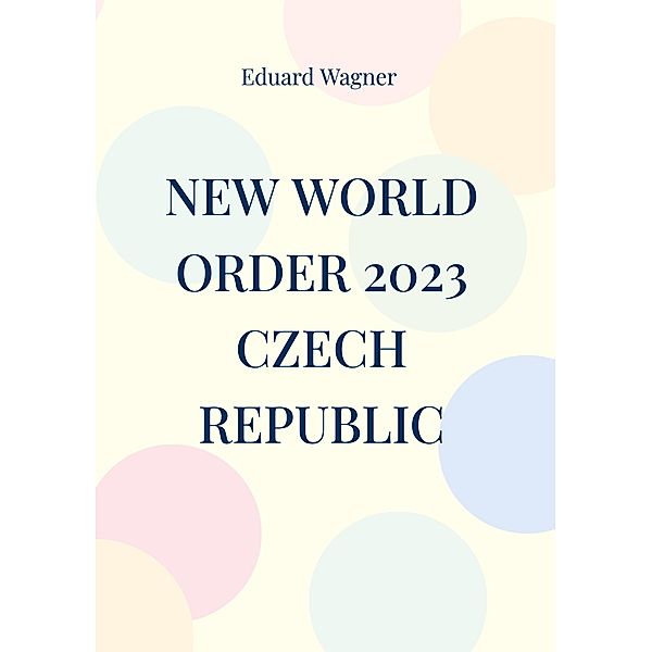 New World Order 2023 Czech Republic, Eduard Wagner