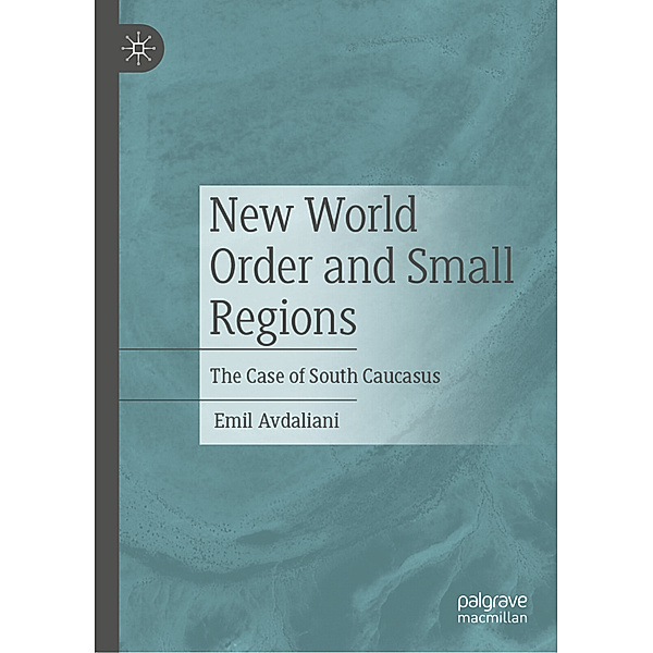 New World Order and Small Regions, Emil Avdaliani