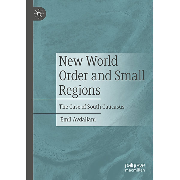 New World Order and Small Regions, Emil Avdaliani