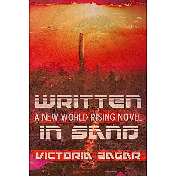 New World Rising: Written In Sand, Victoria Zagar