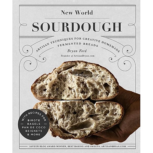 New World Sourdough, Bryan Ford