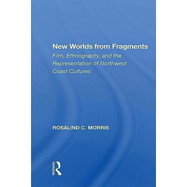 New Worlds From Fragments, Rosalind Morris