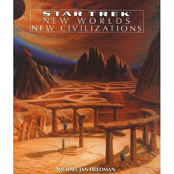 New Worlds, New Civilizations / Star Trek, Michael Jan Friedman