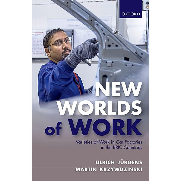 New Worlds of Work, Ulrich J?rgens, Martin Krzywdzinski