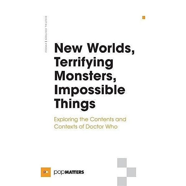 New Worlds, Terrifying Monsters, Impossible Things, PopMatters PopMatters