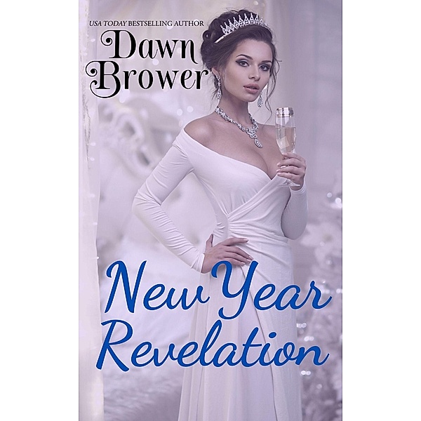 New Year Revelation (Kismet Bay, #2) / Kismet Bay, Dawn Brower