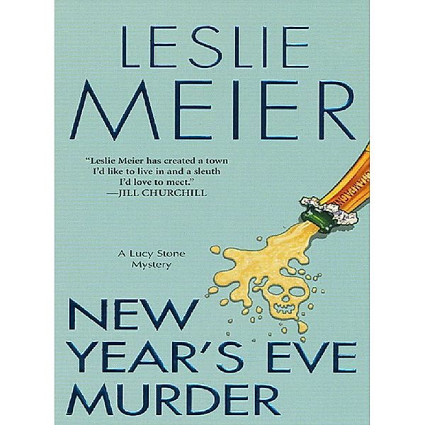 New Year's Eve Murder / A Lucy Stone Mystery Bd.12, Leslie Meier