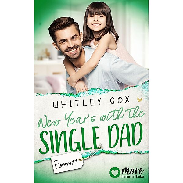 New Year's with the Single Dad - Emmett / Single Dads of Seattle Bd.6, Whitley Cox