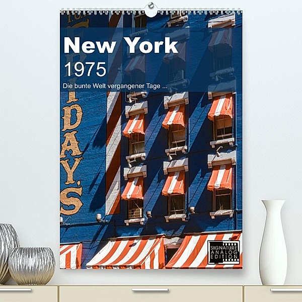 New York 1975 (Premium, hochwertiger DIN A2 Wandkalender 2023, Kunstdruck in Hochglanz), Michael Schulz-Dostal
