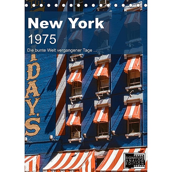 New York 1975 (Tischkalender 2023 DIN A5 hoch), Michael Schulz-Dostal
