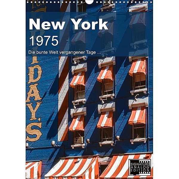 New York 1975 (Wandkalender 2023 DIN A3 hoch), Michael Schulz-Dostal