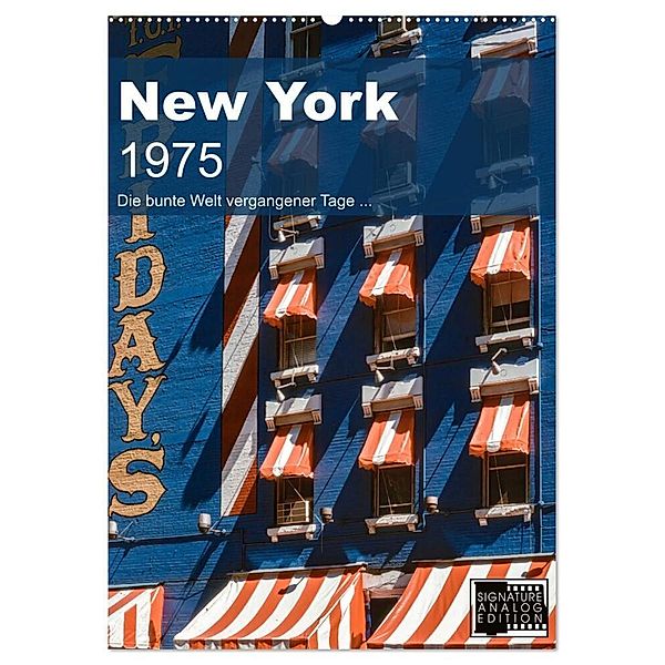 New York 1975 (Wandkalender 2024 DIN A2 hoch), CALVENDO Monatskalender, Michael Schulz-Dostal