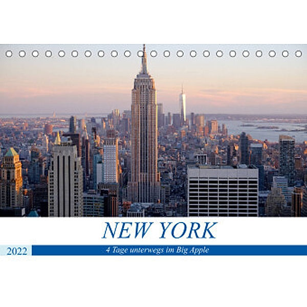 New York - 4 Tage unterwegs im Big Apple (Tischkalender 2022 DIN A5 quer), Markus Dorn