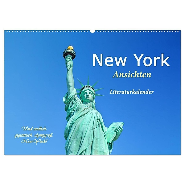 New York Ansichten - Literaturkalender (Wandkalender 2024 DIN A2 quer), CALVENDO Monatskalender, 4arts
