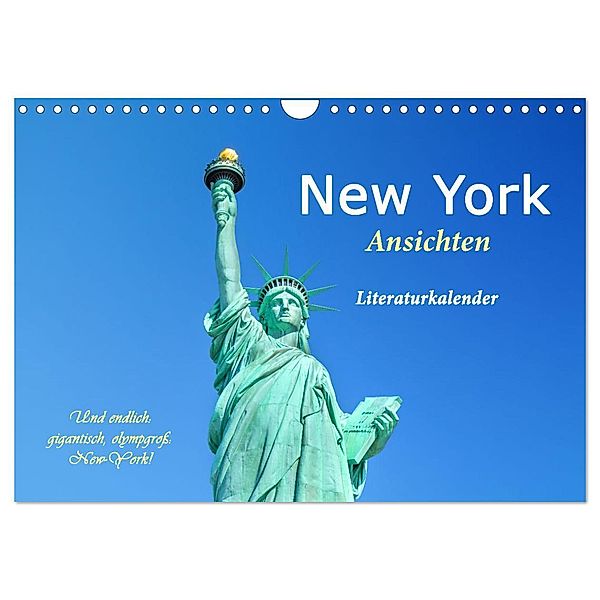 New York Ansichten - Literaturkalender (Wandkalender 2024 DIN A4 quer), CALVENDO Monatskalender, 4arts